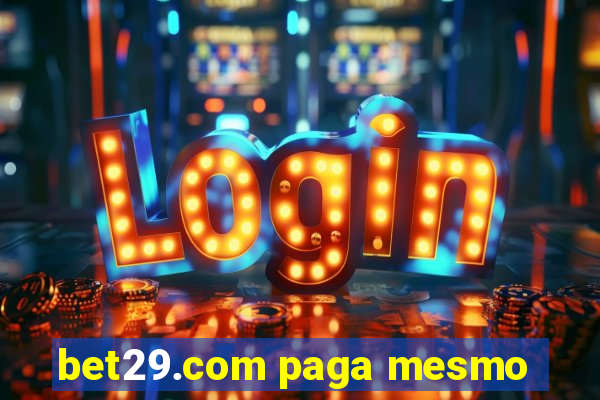 bet29.com paga mesmo